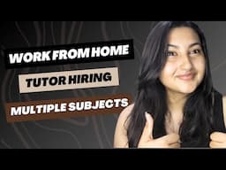 🚀 Work from home | Online tutor hiring | Teach multiple subjects | Subject matter expert 💥