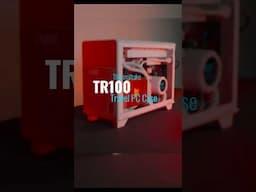 Easy to build in, easy to transport! The Thermaltake TR100!