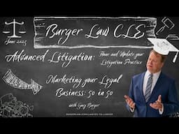 Market Your Legal Business--50 in 50 || June 2023 CLE--Advanced Litigation