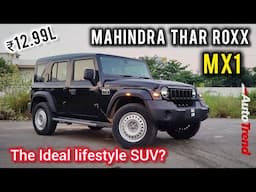 BASE but not BASIC? Mahindra Thar ROXX MX1 variant English review by Team Autotrend