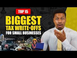 15 Biggest Tax Write Offs for Small Business! [What the Top 1% Use]