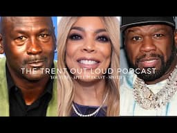 EP435: WENDY WILLIAMS BANNED FROM SPEAKING, MICHAEL JORDAN SON ARRESTED, NFL UPHOLD DEI, 50 CENT BMF