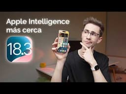 Ya puedes descargar iOS 18.3 ⬇️ Apple Intelligence en Español un paso más cerca 🇪🇸