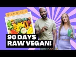 90 Days Raw Vegan RESULTS! (Gee Bryant)