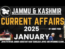 January 2025 : Best J&K Current Affairs || By Sumit Puri || JKPSI JKSSB JKPSC Exams @TripleSClasses