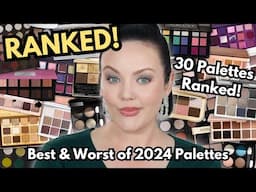 Ranking Every Palette I Tried in 2024!