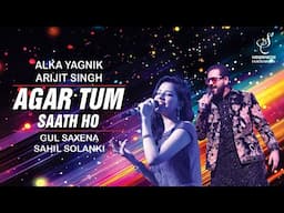 AGAR TUM SAATH HO | ALKA YAGNIK | ARIJIT SINGH | GUL SAXENA | SAHIL SOLANKI | SIDDHARTH ENTERTAINERS