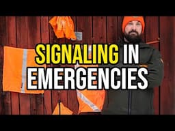 Signaling in Emergencies - A Beginners Guide to Getting Noticed - Joe Price - Bushcraft Skills