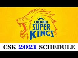 CHENNAI SUPER KINGS 2021 SCHEDULE | CSK TIME TABLE 2021 | #IPL #CSK #IPL2021