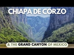 Chiapa de Corzo and Grand Canyon of Mexico - Cañon del Sumidero | Wonders of Chiapas, Mexico