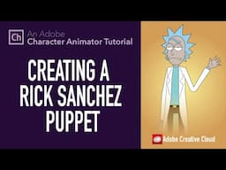 How to create a Rick Sanchez puppet in Adobe Character Animator using Adobe Illustrator!