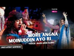 More Angna Moinuddin Ayo Ri In New Style | Rais Anis Sabri | Nagpur | 2025 Qawwali