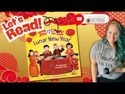 The 12 Days of  Lunar New Year (@LiterallyCultured Read Aloud)