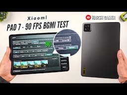 Xiaomi Pad 7 - 90 FPS Bgmi Test With FPS Meter, Heating & Battery Test | Should You Buy? 🤔