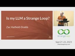 "Is my Large Language Model a Strange Loop?" by Zac Hatfield-Dodds (Strange Loop 2023)