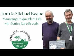 Native Breed Enthusiasts Tom & Michael Keane Farming for Nature Ambassadors