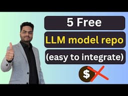 5 Free LLM model repo | Free LLM API | Free LLM Models