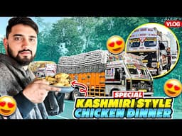 Kashmiri Style chicken🍗 Dinner🥰|| Pahuch Gaye Punjab😍||Gadi be Unloading hogye ||Truck Driver Vlog