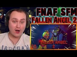 [SFM FNAF] Fallen Angel 2 | Reaction | CRAZY CHICKA!!!!