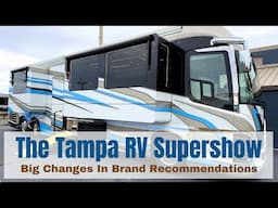 The Tampa RV Supershow - Big Changes In My Recommended Brands Lists!