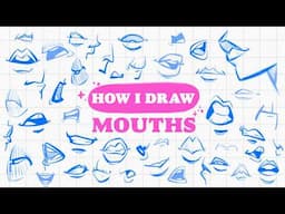 How I DRAW MOUTHS step by step | 70% tips & 30% doubt 👽