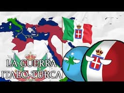 LA GUERRA ITALO TURCA | Countryballs