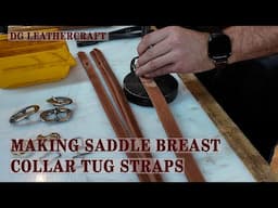 Making Saddle Breast Collar Tug Straps