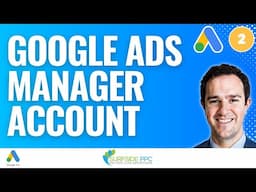 How To Create A Google Ads Manager Account To Manage Client Accounts