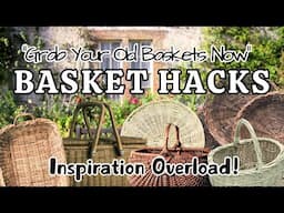 Basket Hacks‼️DIY's~You Don't Want to Miss! Grab Your Baskets and Get Ready!