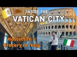 Inside the Vatican City + Hostel life and Grocery in Rome Italy