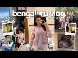 Bengaluru Vlog | Shoot vlog, travel, College work and much more! | Saumya Shetye ✧