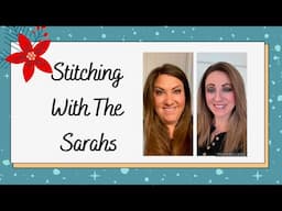 Stitching with the Sarahs: Episode 8