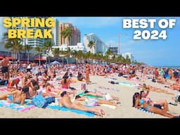 4K Spring Break Ft Lauderdale Beach, FL BEST of 2024 Compilation (2+ Hours)