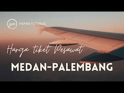 Harga tiket pesawat Malang-Palembang