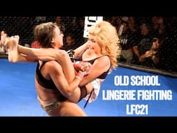 Old School LINGERIE FIGHTING! LFC21 MMA Highlights