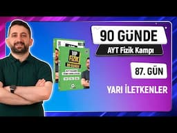 Yarı İletkenler Konu Anlatımı | 2025 AYT Fizik kampı