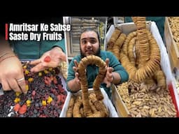 Amritsar Ke Sabse Saste Dry Fruits,Dry Fruits King of India | Yha Milenege Poore India ke Dry Fruits