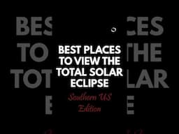 Best Places To See The Solar Eclipse In The USA Part 3