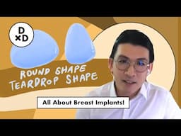 All About Breast Implants! Teardrop? Round Shape?  | DoctorxDentist