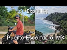 Exploring Puerto Escondido, Mexico