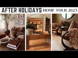 AFTER HOLIDAY HOME TOUR || WINTER HOME DECOR || 2025