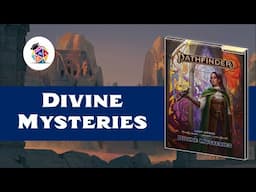 First Look: Lost Omens Divine Mysteries! (Pathfinder 2nd Edition)