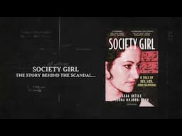 Book Trailer | Society Girl, A Tale of Sex, Lies and Scandal by Saba Imtiaz and Tooba Masood-Khan