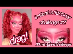 i tried drag makeup? (instant influencer challenge ep. 2)