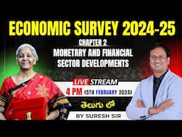 Economic Survey 2024-25 | Chapter 2 | By Suresh Sir | UPSC | Indian Economy | LTX Classes |