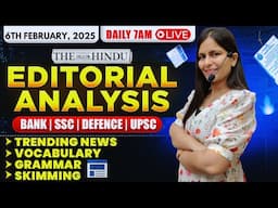 Editorial Analysis | 6th February, 2025 | Vocab, Grammar, Reading, Skimming | Nimisha Bansal