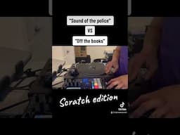 “Sound of the police” vs “Off the books” Scratch edition!#oldschoolhiphop #realdjing #scratching