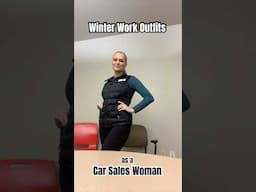 Work OOTDs Selling Cars this Winter #workootd #saleswoman #businesscasual