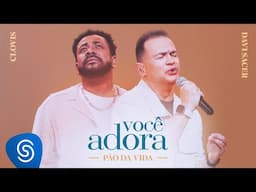 Você Adora, Davi Sacer, Clovis Pinho - Pão Da Vida (Clipe Oficial)