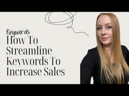 Keywords 101 | How To Set Them Up For Quick Listing + Trending Keywords